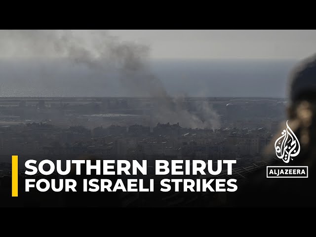 ⁣Four Israeli strikes on Beirut’s southern suburbs in past few hours : AJE correspondent