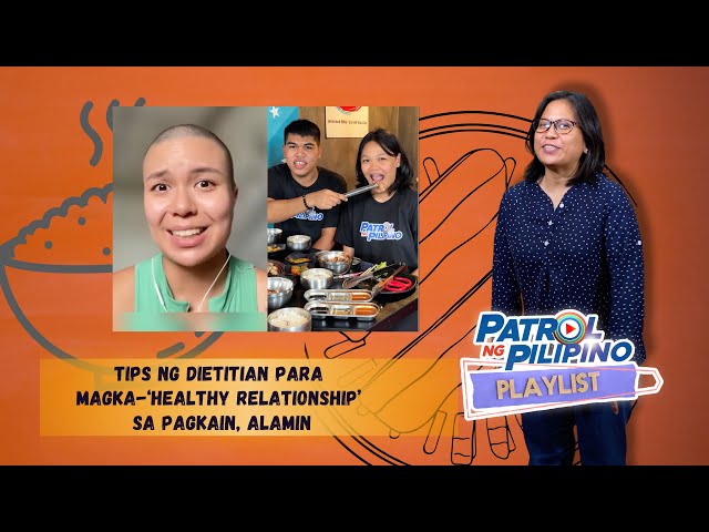 ⁣Tips ng dietitian para magka-‘healthy relationship’ sa pagkain, alamin