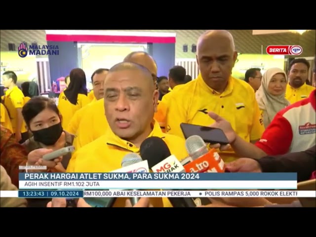 ⁣9 OKT 2024 BERITA TGH HARI - PERAK HARGAI ATLET SUKMA, PARA SUKMA 2024 AGIH INSENTIF RM1,102 JUTA