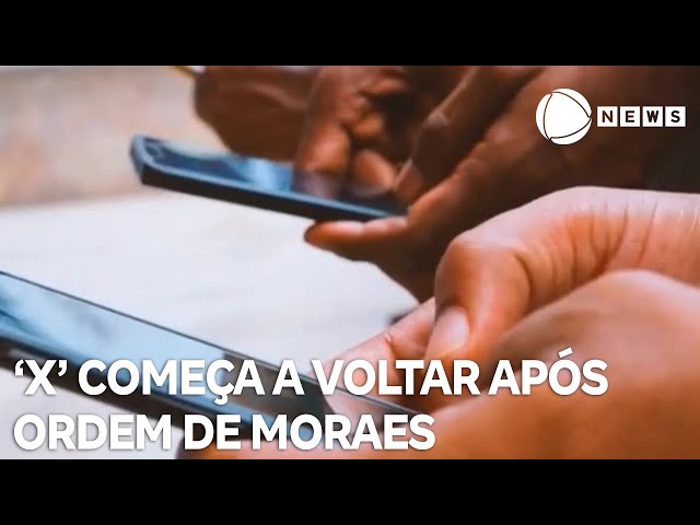 ⁣X começa a voltar no Brasil após ordem de Moraes