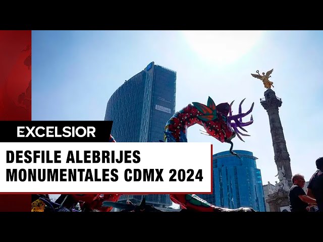 ¡Desfile de Alebrijes Monumentales CDMX 2024! Aquí fechas y todos los detalles