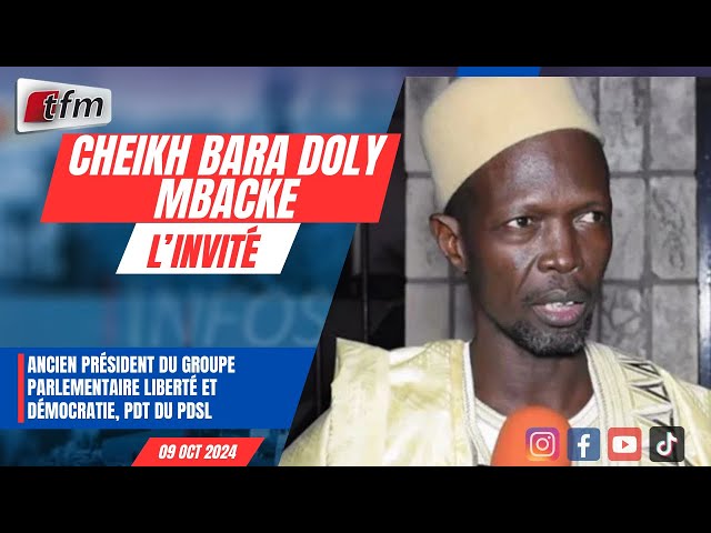 l´invite d´infos matin | Cheikh Bara Doly MBACKE - 09 octobre 2024