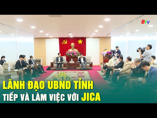 ⁣Lãnh đạo UBND Tỉnh tiếp và làm việc với JICA