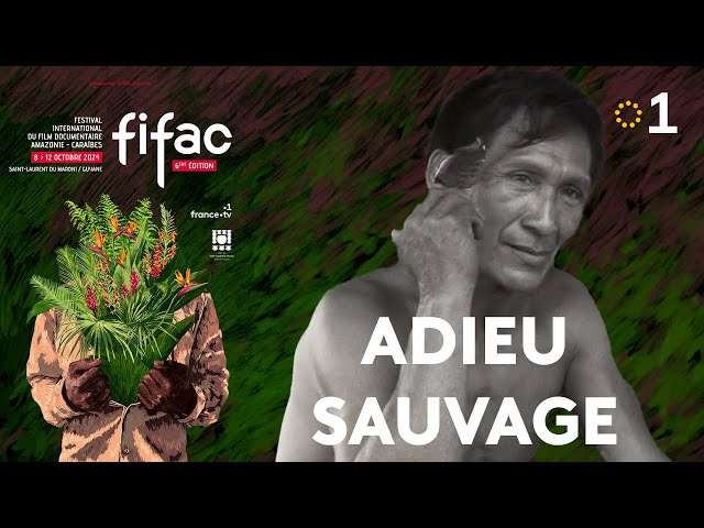 ⁣« ADIEU SAUVAGE » - FIFAC 2024