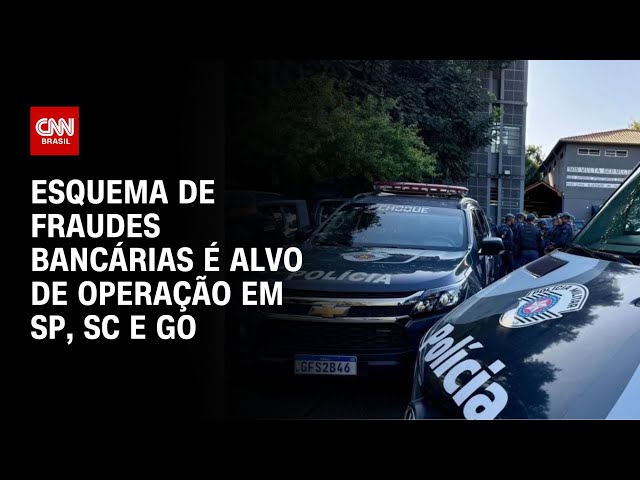 ⁣Esquema de fraudes bancárias é alvo de operação em SP, SC e GO | LIVE CNN