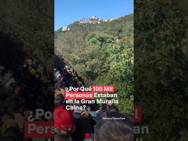 ¿Por qué 100 mil personas estaban en la muralla china? #nmas #shorts #china