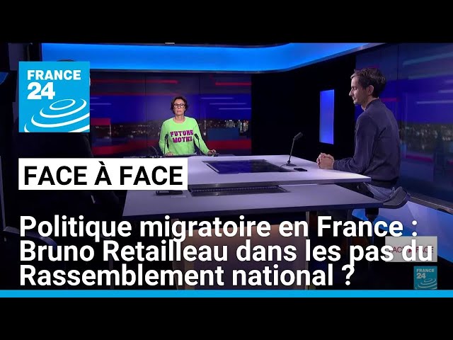 ⁣Politique migratoire en France : Bruno Retailleau dans les pas du Rassemblement national ?