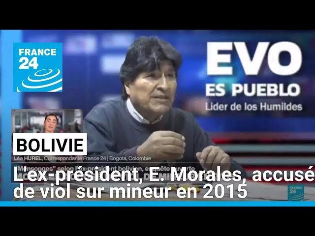 ⁣L'ex-président bolivien, Evo Morales, accusé de viol sur mineur en 2015 • FRANCE 24