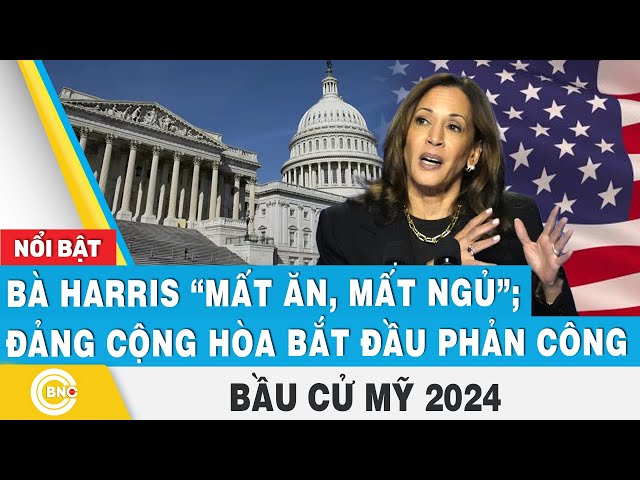 ⁣Bầu cử Mỹ 2024 | Bà Harris “mất ăn, mất ngủ”; Đảng Cộng hòa bắt đầu phản công | BNC Now