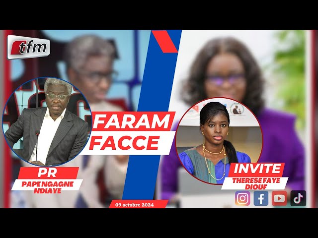 TFM LIVE : FARAM FACCÉ AVEC PAPE NGAGNE NDIAYE - INVITÉ : THERESE FAYE DIOUF   - 09 OCTOBRE 2024