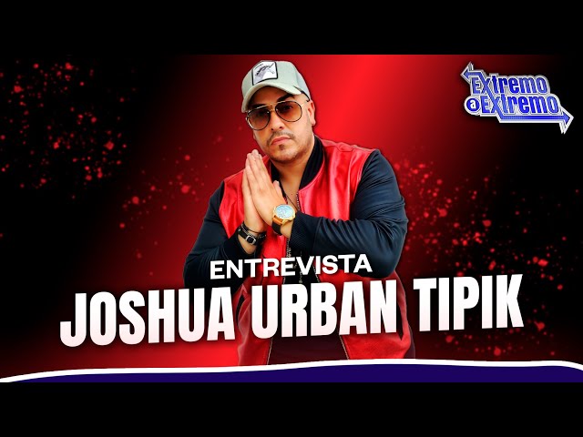 ⁣Entrevista a Joshua Urban Tipik, Artista Musical | Extremo a Extremo