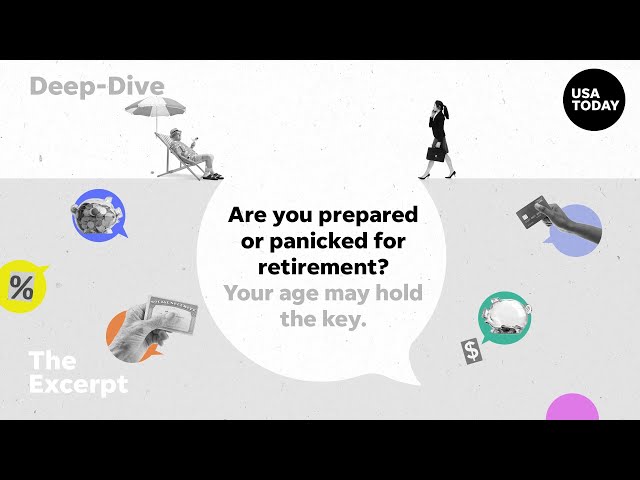 ⁣Are you prepared or panicked for retirement? Your age may hold the key. | The Excerpt