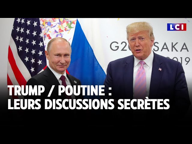 ⁣Donald Trump / Vladimir Poutine : leurs discussions secrètes