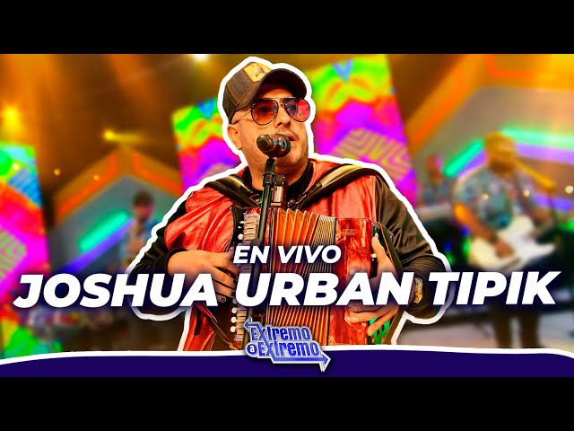 ⁣Joshua Urban Tipik, Presentación en Vivo | Extremo a Extremo