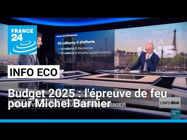 ⁣Budget 2025 : l'épreuve de feu pour Michel Barnier • FRANCE 24