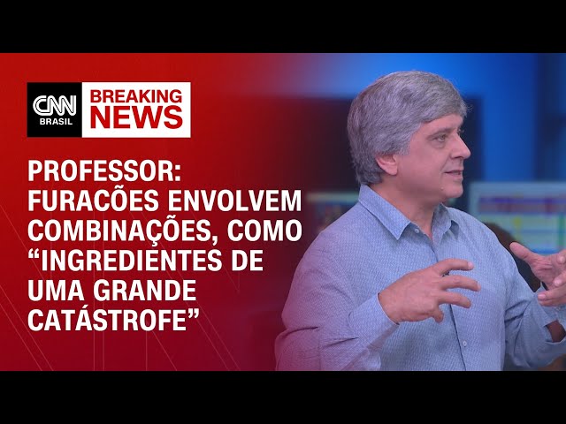 ⁣Professor: Furacões envolvem combinações que são como “ingredientes de uma grande catástrofe” | LIVE