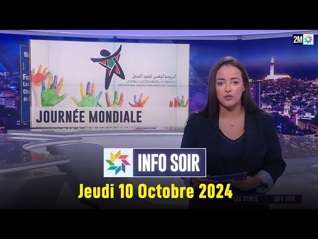 ⁣Info soir : Jeudi 10 Octobre 2024