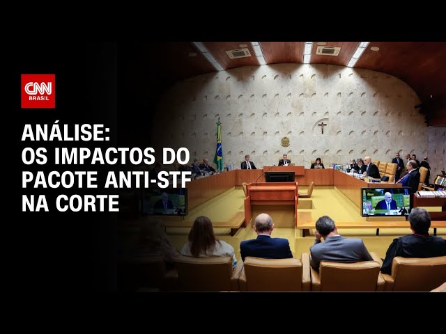 ⁣Análise: Os impactos do pacote anti-STF na Corte | WW