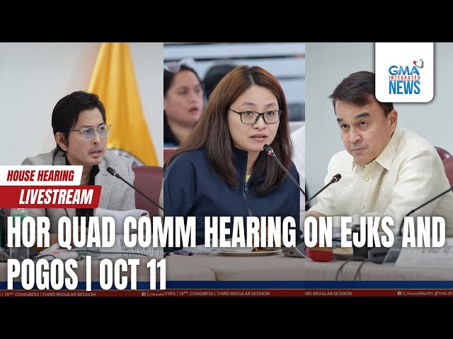 ⁣LIVE: HOR quad comm hearing on EJKs and POGOs (October 11, 2024)