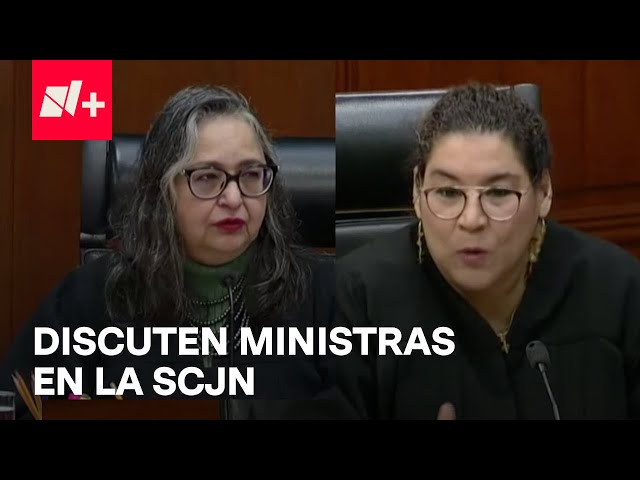 Discusión entre Ministras Muestra Crispación en la Suprema Corte de Justicia