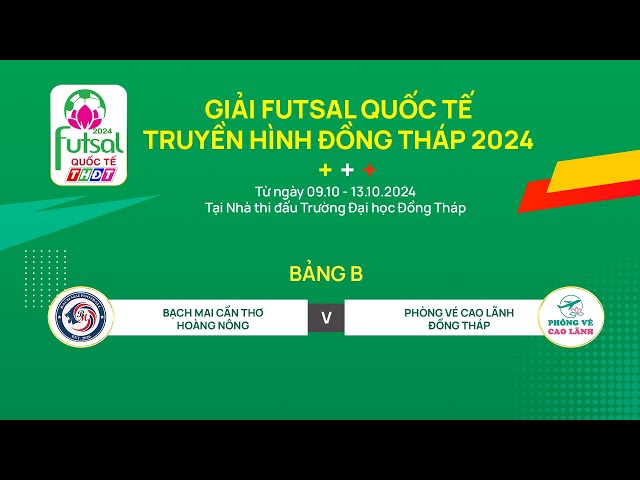 ⁣Trực tiếp Giải Futsal Quốc tế THĐT 2024 | Bạch Mai Cần Thơ Hoàng Nông - Phòng vé Cao Lãnh | THDT