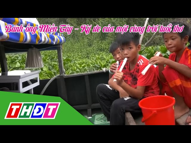 ⁣Bánh ống Miền Tây - Ký ức của một vùng trời tuổi thơ | THDT