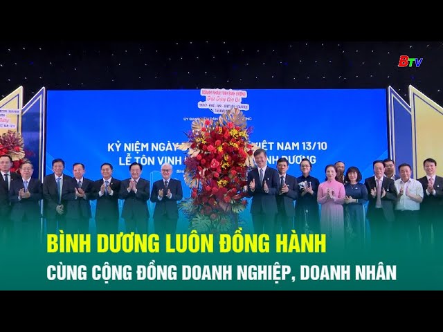 ⁣Bình Dương luôn đồng hành cùng cộng đồng doanh nghiệp, doanh nhân