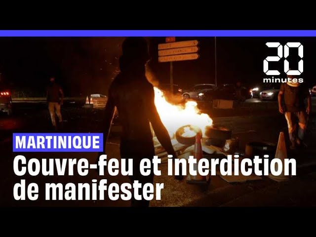 ⁣Violences en Martinique : Couvre-feu et interdiction de manifester après les violences récentes