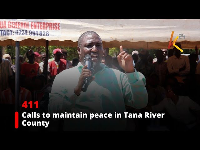 ⁣Calls to maintain peace in Tana River County