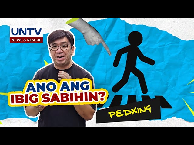 ⁣ALAMIN: Ano ang ibig sabihin ng ‘Ped Xing’?