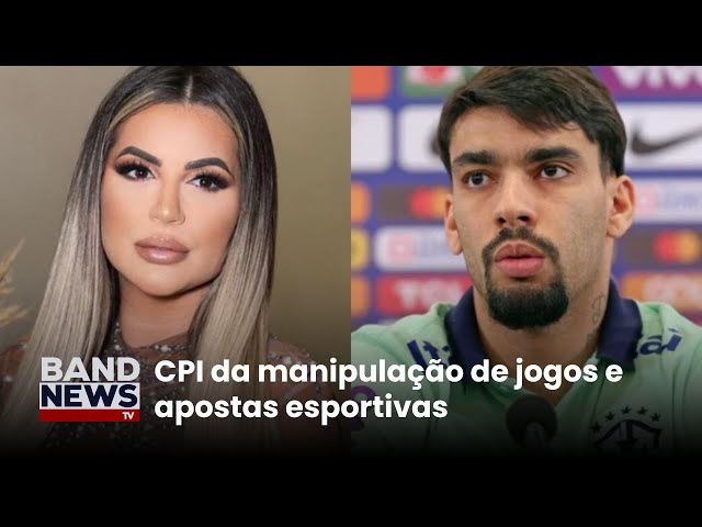 ⁣Deolane Bezerra e Lucas Paquetá são convocados a depor | BandNews TV