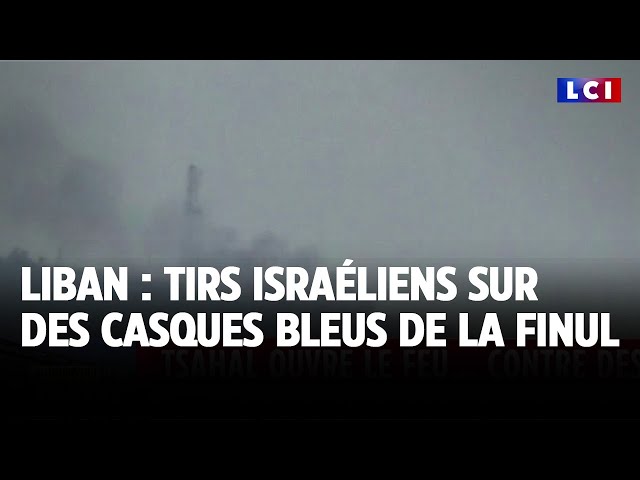 ⁣Liban : tirs israéliens sur des casques bleus de la Finul, tollé international