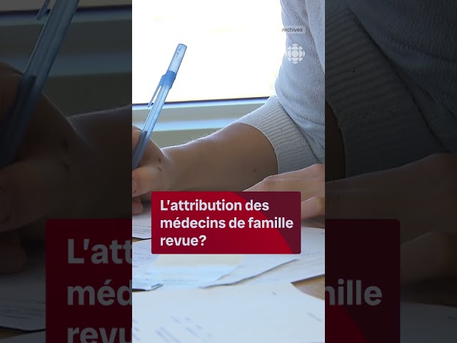 ⁣Attribution des médecins de famille | Vidéojournal