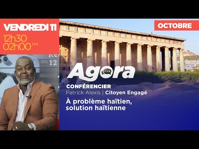 ⁣AGORA || À problème haïtien, solution haïtienne || 11 Octobre 2024