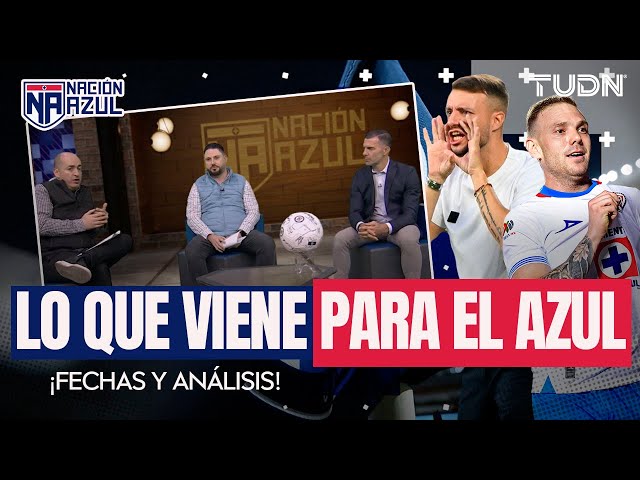 ⁣ NACIÓN AZUL: ¿Quién contra la máquina?  EN LA CIMA y lo que viene para el azul | TUDN