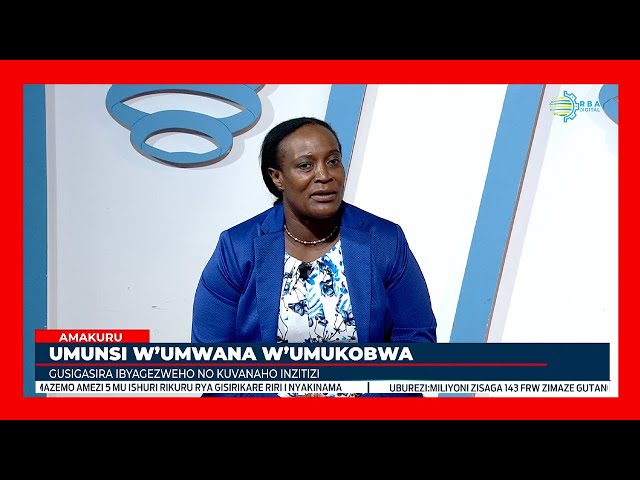 ⁣Ikiganiro na Minisitiri Uwimana ku mvano y'umunsi w'umwana w'umukobwa n'icyo uvu