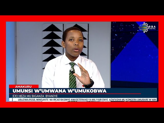 ⁣Umunsi w'umwana w'umukobwa: "Ndabyishimira kwitwa umukobwa w'Umunyarwanda" 