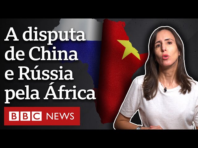 ⁣As estratégias de China e Rússia para ampliar influência na África