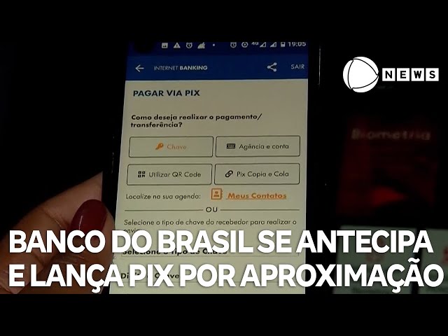 ⁣Banco do Brasil se antecipa e lança Pix por aproximação