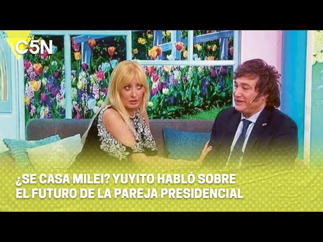 ⁣¿SE CASA MILEI? YUYITO HABLÓ SOBRE EL FUTURO DE LA PAREJA PRESIDENCIAL