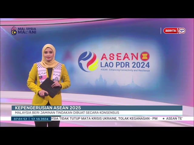 ⁣12 OKT 2024 B.PAGI - KEPENGERUSIAN ASEAN 2025:MALAYSIA BERI JAMINAN TINDAKAN DIBUAT SECARA KONSENSUS