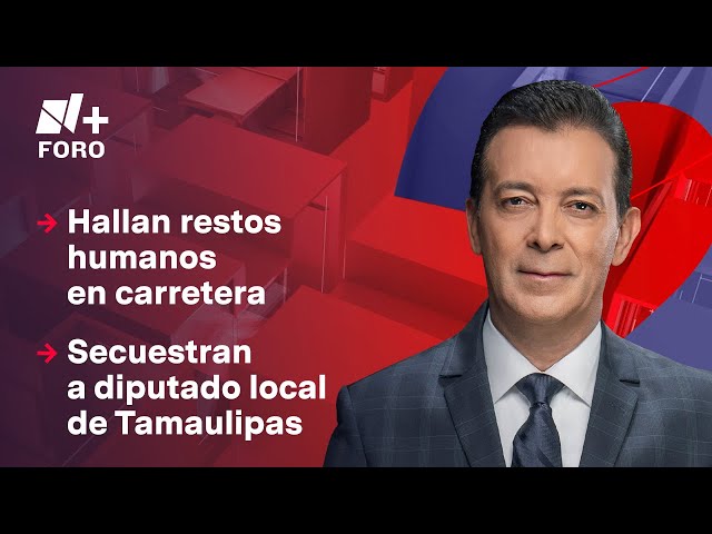 ⁣Secuestran a diputado local de Tamaulipas / Hora 21 con José Luis Arévalo - 11 de octubre 2024