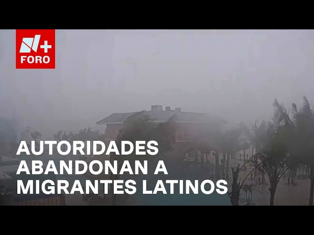 Huracán Milton: Migrantes latinos fueron abandonados por las autoridades en Florida - En Una Hora