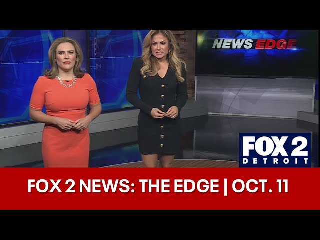 ⁣FOX 2 News: The Edge | Oct. 11