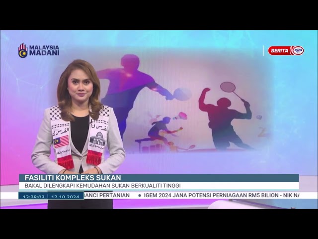 ⁣12 OKT 2024 B.TGH HARI - FASILITI KOMPLEKS SUKAN BAKAL DILENGKAPI KEMUDAHAN SUKAN BERKUALITI TINGGI