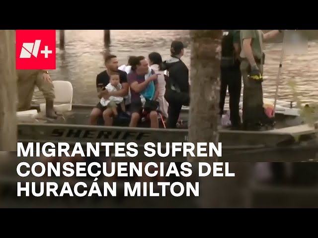 Migrantes afectados por el paso del huracán ‘Milton’ en Florida - En Punto