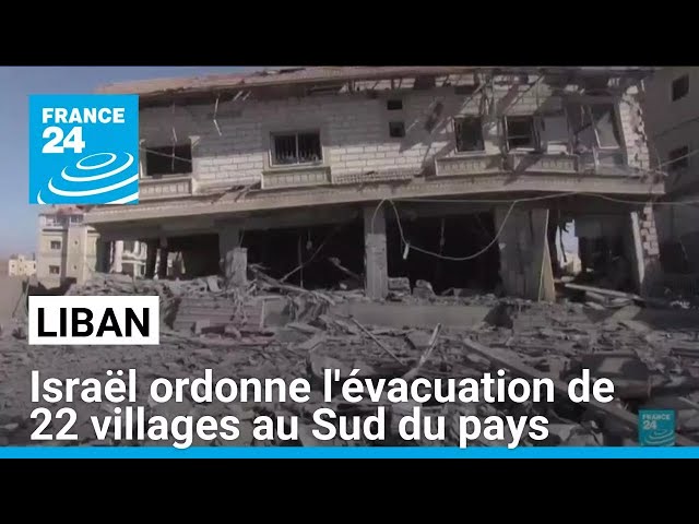 ⁣Israël ordonne l'évacuation de 22 villages du Sud-Liban • FRANCE 24