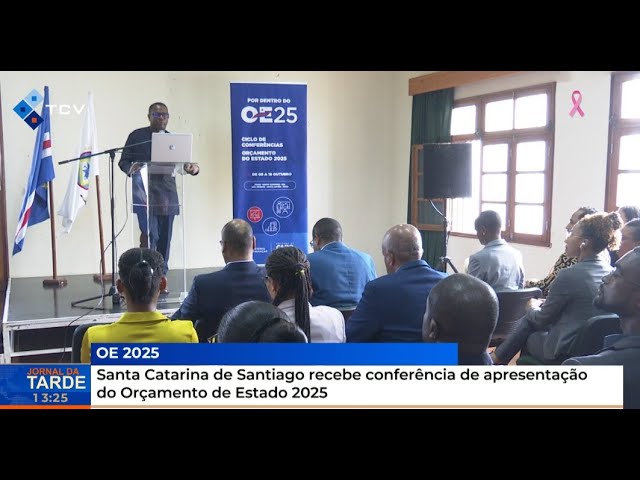 ⁣Santa Catarina de Santiago recebe conferência de apresentação do Orçamento de Estado 2025