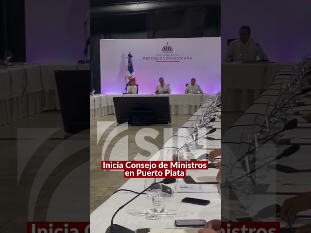 ⁣Inicia Consejo de Ministros en Puerto Plata, encabezado por el presidente Luis Abinader