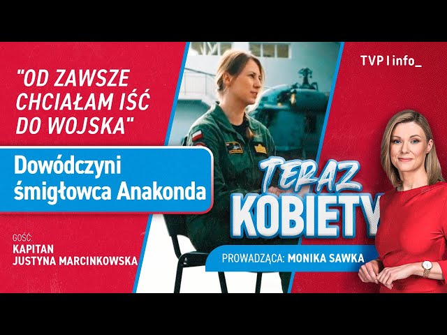 Kobieta do zadań specjalnych - kapitan Justyna Marcinkowska | TERAZ KOBIETY